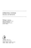 Cover of: Operating systems: structures and mechanisms