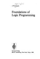 Cover of: Foundations of logic programming by Lloyd, J. W., Lloyd, J. W.