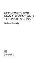 Cover of: Economics for management and the professions