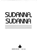 Cover of: Sudanna, sudanna