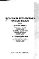 Cover of: Biological perspectives on aggression