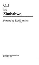 Cover of: Off in Zimbabwe: stories