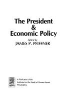 Cover of: The President & economic policy