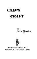 Cover of: Cain's craft by David Madden