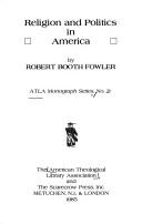 Cover of: Religion and politics in America by Robert Booth Fowler
