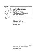 Cover of: Adventurers and proletarians: the story of migrants in Latin America