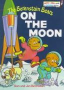 Cover of: The Berenstain Bears on the Moon (The Berenstain Bears Bright & Early) by Stan Berenstain