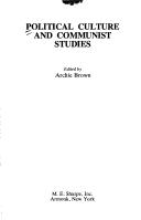 Cover of: Political culture and Communist studies by edited by Archie Brown.