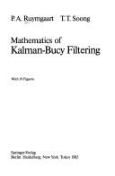 Mathematics of Kalman-Bucy filtering by P. A. Ruymgaart