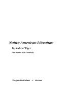 Cover of: Native American literature by Andrew Wiget