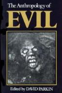 Cover of: The Anthropology of evil
