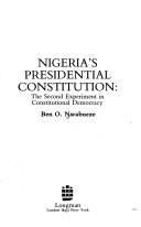 Cover of: Nigeria's presidential constitution by B. O. Nwabueze