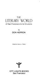 Cover of: The literary world of San Francisco & its environs