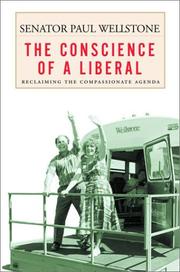 The conscience of a liberal by Paul David Wellstone