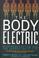 Cover of: The body electric