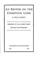 An editor on the Comstock Lode by Wells Drury