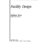 Cover of: Facility design by Stephan A. Konz