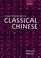 Cover of: A new introduction to classical Chinese