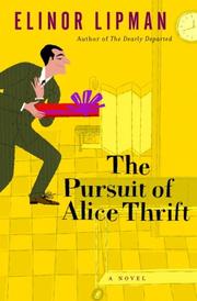 Cover of: The pursuit of Alice Thrift: a novel