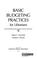 Cover of: Basic budgeting practices for librarians