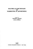 Cover of: Macmillan dictionary of marketing & advertising | Michael John Baker