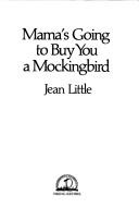 Cover of: Mama's going to buy you a mockingbird