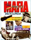 Cover of: The Mafia encyclopedia by Carl Sifakis