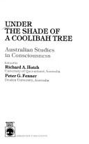 Cover of: Under the shade of a coolibah tree: Australian studies in consciousness
