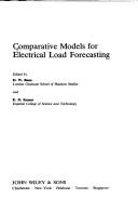 Cover of: Comparative models for electrical load forecasting