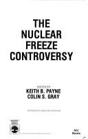 Cover of: The Nuclear freeze controversy