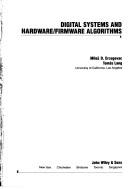 Digital systems and hardware/firmware algorithms by Miloš D. Ercegovac