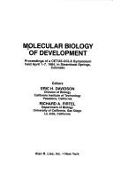 Cover of: Molecular biology of development: proceedings of a CETUS-UCLA symposium held April 1-7, 1984, in Steamboat Springs, Colorado