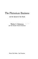 Cover of: The plutonium business and the spread of the bomb