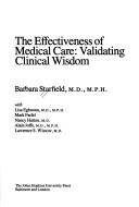 Cover of: The effectiveness of medical care: validating clinical wisdom