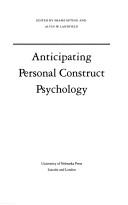 Cover of: Anticipating personal construct psychology by edited by Franz Epting and Alvin W. Landfield.