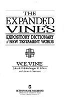 Cover of: The expanded Vine's expository dictionary of New Testament words