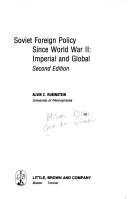 Soviet foreign policy since World War II by Alvin Z. Rubinstein