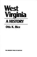 Cover of: West Virginia by Otis K. Rice, Otis K. Rice