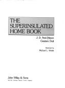 Cover of: The superinsulated home book