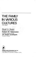 Cover of: The family in various cultures by Stuart Alfred Queen