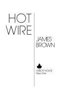 Cover of: Hot wire by Brown, James