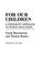 Cover of: For our children