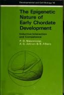 The epigenetic nature of early chordate development by Pieter D. Nieuwkoop
