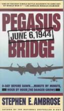 Cover of: Pegasus Bridge by Stephen E. Ambrose