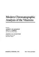 Cover of: Modern chromatographic analysis of the vitamins by edited by André P. De Leenheer, Willy E. Lambert, Marcel G.M. De Ruyter.