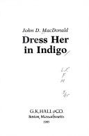 Cover of: Dress Her in Indigo
