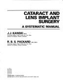 Cover of: Cataract and lens implant surgery: a systematic manual