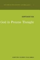 Cover of: God in process thought by Santiago Sia