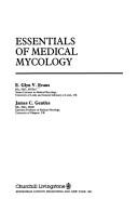 Cover of: Essentials of medical mycology