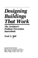 Cover of: Designing buildings that work | Fred A. Stitt